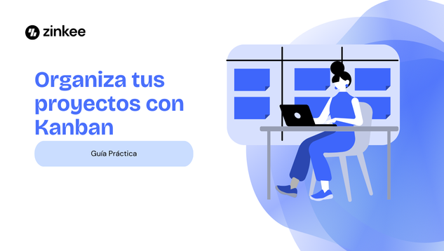 Organiza tus proyectos con kanban: Una guía práctica